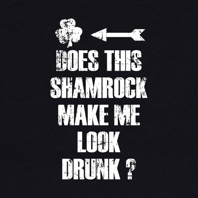 Does this shamrock make me look drunk ? by sktees